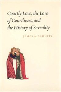 Courtly Love, the Love of Courtliness, and the History of Sexuality book cover