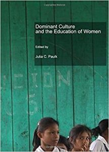 Dominant Culture and the Education of Women book cover