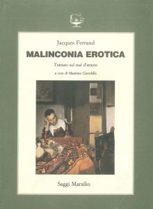 Malinconia Erotica. Trattato sul mal d’amore book cover