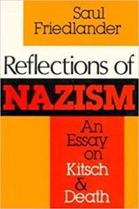 Reflections of Nazism: An Essay on Kitsch & Death book cover