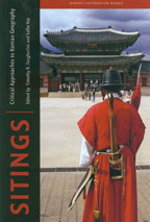 Sitings: Critical Approaches to Korean Geography book cover