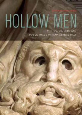 Hollow Men: Writing, Objects, and Public Image in Renaissance Italy book cover