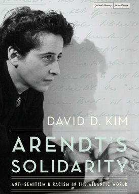 Arendt’s Solidarity: Anti-Semitism and Racism in the Atlantic World book cover