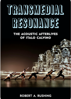 Transmedial Resonance: The Acoustic Afterlives of Italo Calvino book cover